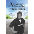 Amazing Moments to Remember
