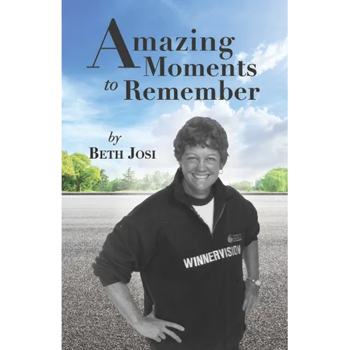Amazing Moments to Remember