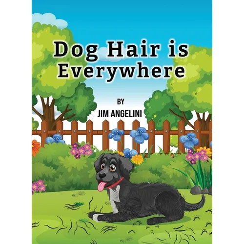 Dog Hair Is Everywhere