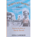 Who's My Daddy?: Exposing the Roots of Family Secrets