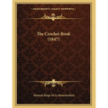 The Crochet Book (1847)