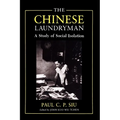 The Chinese Laundryman: A Study of Social Isolation