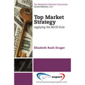 Top Market Strategy: Applying the 80/20 Rule