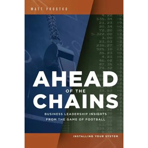 Ahead of the Chains: Business Leadership Insights from the Game of Football