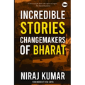 Incredible Stories: Changemakers of Bharat