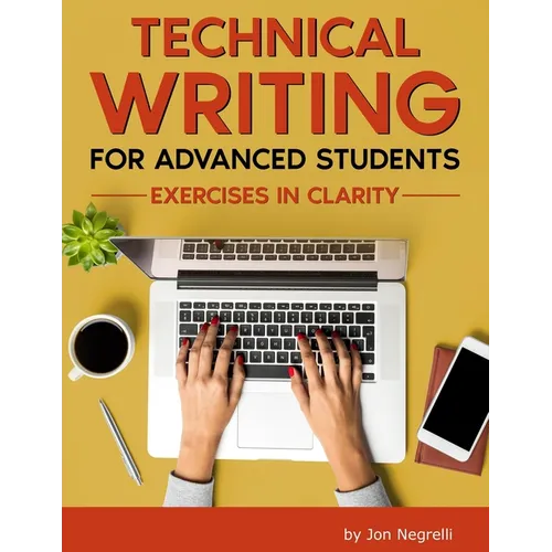 Technical Writing for Advanced Students: Exercises in Clarity
