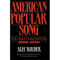 American Popular Song: The Great Innovators, 1900-1950