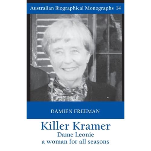 Killer Kramer, Dame Leonie: a woman for all seasons