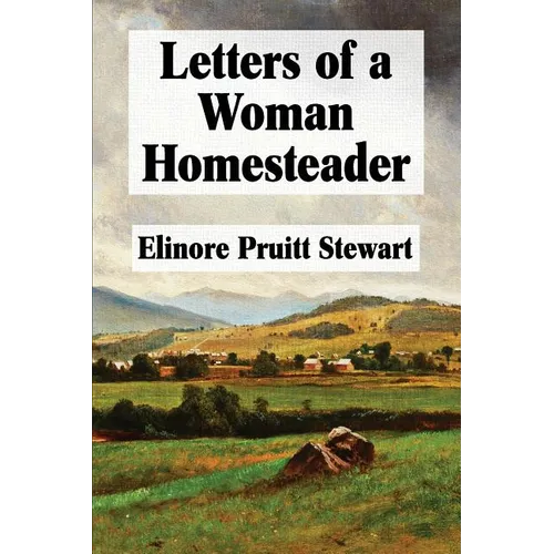 Letters of a Woman Homesteader