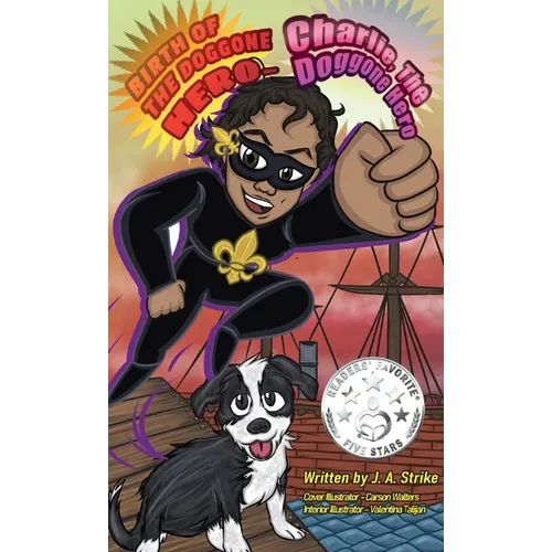Birth of the doggone Hero
