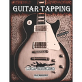 Guitar Tapping: The Exclusive Guitar and Bass Guitar Methods by Luca Mancino