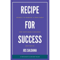 Recipe for Success: Secrets to Running a Profitable and Sustainable Business