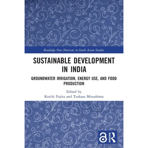 Sustainable Development in India: Groundwater Irrigation, Energy Use, and Food Production