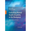 Evaluating Mental Health Disability in the Workplace: Model, Process, and Analysis