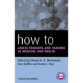 How to Assess Students and Trainees in Medicine and Health