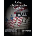 Trading In the Shadow of the Smart Money