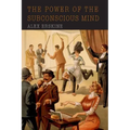 The Power of the Subconscious Mind