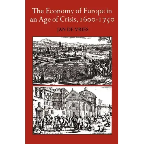 The Economy of Europe in an Age of Crisis, 1600 1750
