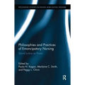 Philosophies and Practices of Emancipatory Nursing: Social Justice as Praxis
