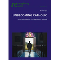 Unbecoming Catholic: Being Religious in Contemporary Ireland