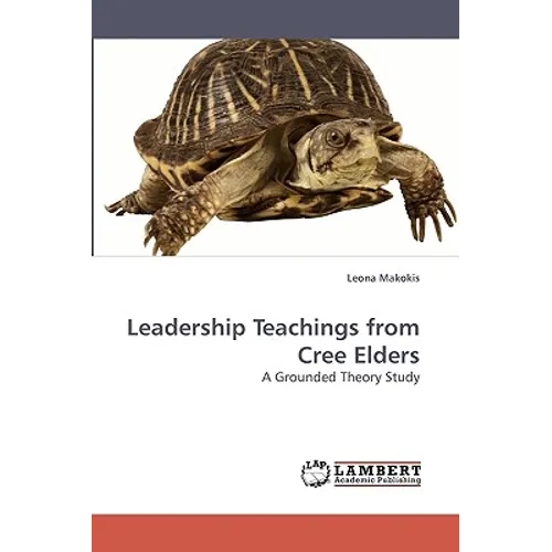 Leadership Teachings from Cree Elders