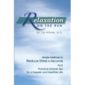 Relaxation on the Run: Simple Methods to Reduce Stress in Seconds Plus Practical Lifestyle Tips for a Happier and Healthier Life