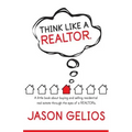 Think Like a REALTOR(R): A little book about buying and selling residential real estate through the eyes of a REALTOR(R).