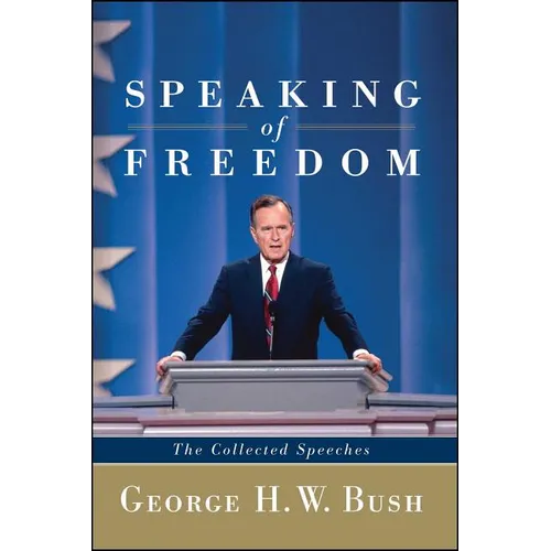 Speaking of Freedom: The Collected Speeches