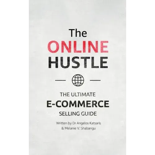 The Online Hustle: The Ultimate E-Commerce Selling Guide