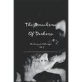 The Monochrome of Darkness