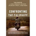 Confronting the Caliphate: Civil Resistance in Jihadist Proto-States