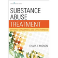 Substance Abuse Treatment: Options, Challenges, and Effectiveness