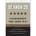 Be-Know-Do: Leadership the Army Way