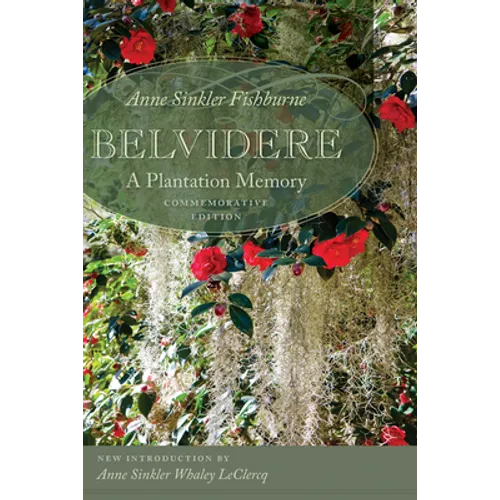 Belvidere: A Plantation Memory, Commemorative Edition