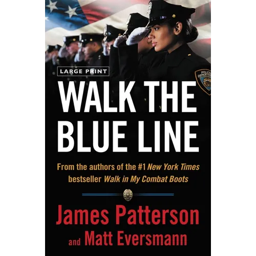 Walk the Blue Line: Real Cops, True Stories