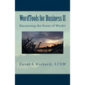 WordTools for Business II: Harnessing the Power of Words!