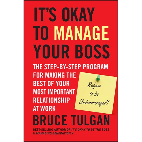 It's Okay to Manage Your Boss