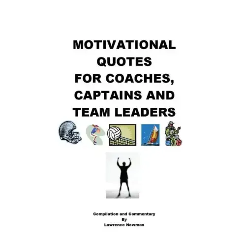 Motivational Quotes For Coaches, Captains and Team Leaders