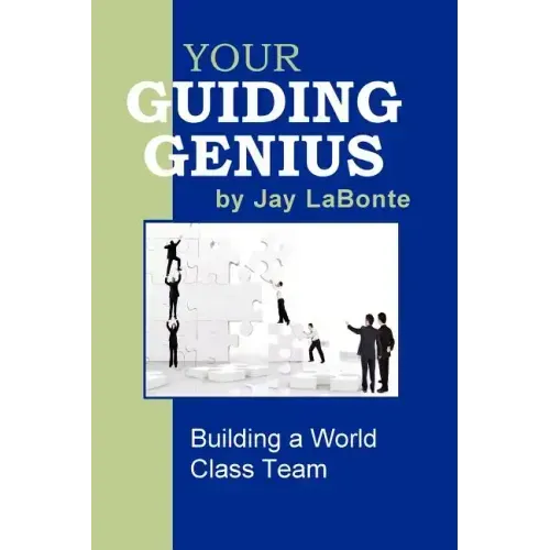 Your Guiding Genius: Building a World Class Team