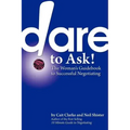 Dare to Ask: The Woman's Guidebook to Successful Negotiating