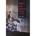 Modern Arab American Fiction: A Reader's Guide