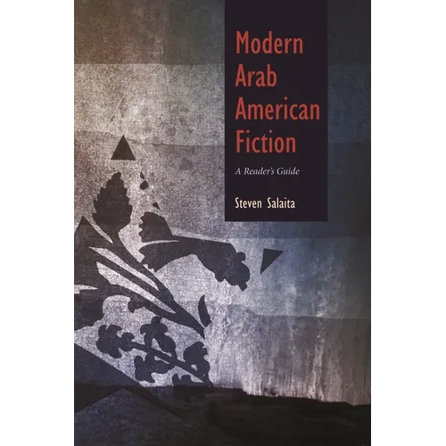 Modern Arab American Fiction: A Reader's Guide