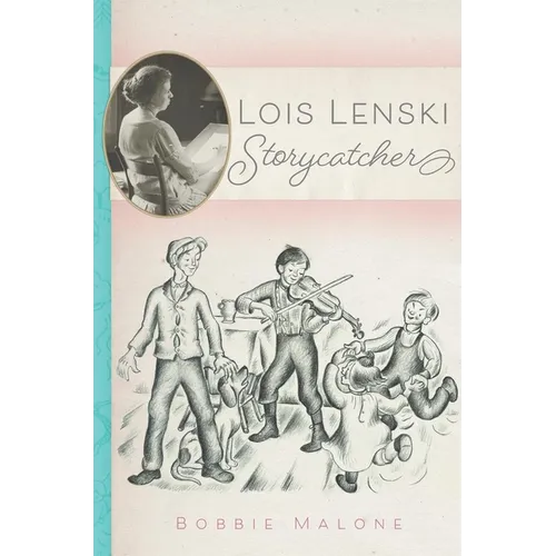 Lois Lenski: Storycatcher