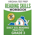 VIRGINIA TEST PREP Reading Skills Workbook Daily SOL Reading Practice Grade 3: Preparation for the SOL Reading Tests