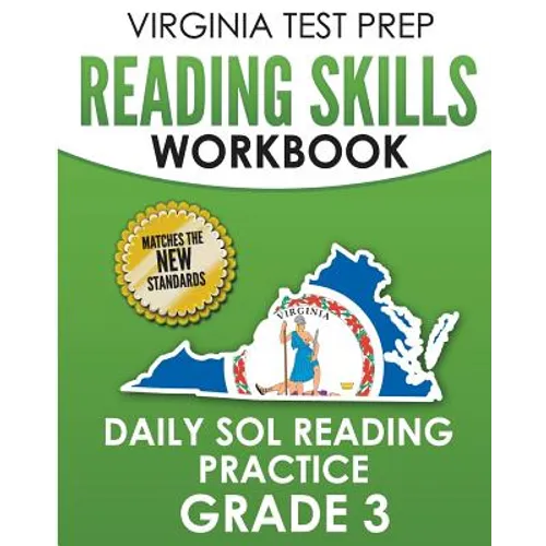 VIRGINIA TEST PREP Reading Skills Workbook Daily SOL Reading Practice Grade 3: Preparation for the SOL Reading Tests
