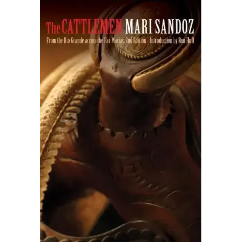 The Cattlemen: From the Rio Grande Across the Far Marias