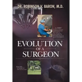 Evolution of a Surgeon