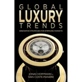 Global Luxury Trends: Innovative Strategies for Emerging Markets