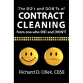 The DO's and DON'Ts of Contract Cleaning From One Who DID and DIDN'T
