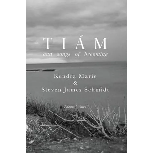 Tiám: and songs of becoming